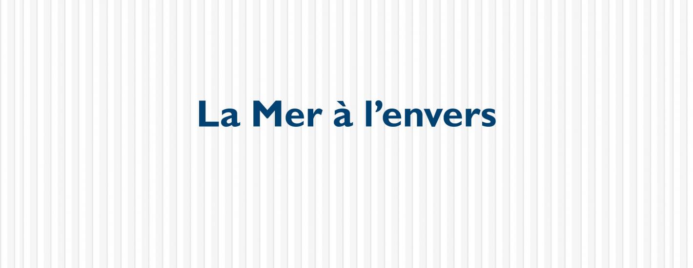 la mer à l'envers